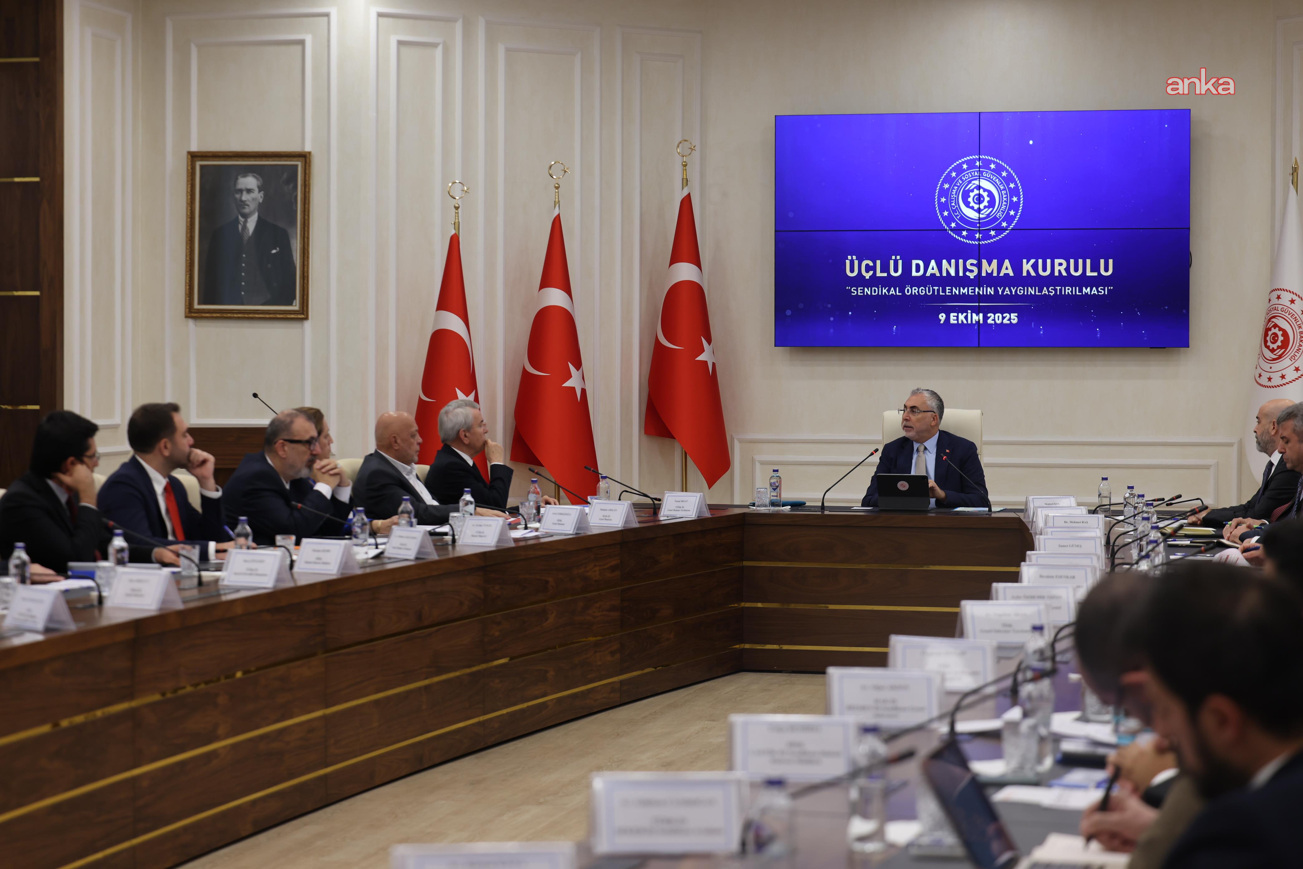 Üçlü Danışma Kurulu, sendikal örgütlenmenin yaygınlaştırılması gündemiyle toplandı