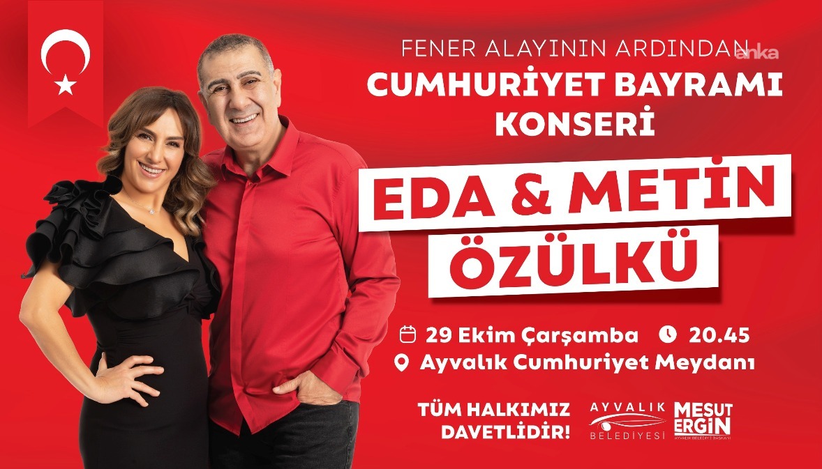 Ayvalık’ta Cumhuriyet coşkusu, Eda-Metin Özülkü çiftiyle taçlanıyor