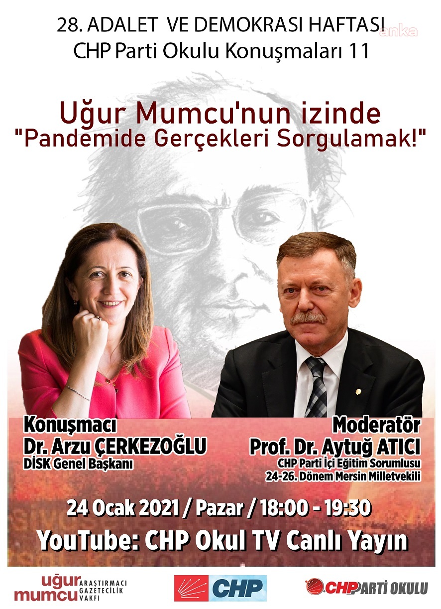 CHP PARTİ OKULU, UĞUR MUMCU'YU “PANDEMİDE GERÇEKLERİ SORGULAMAK” SÖYLEŞİSİYLE ANACAK