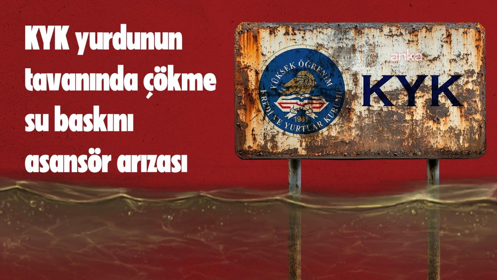 İstanbul'da KYK yurdunun tavanında çökme, su baskını, asansör arızası: “Can güvenliğimizin tehlikeye atılması kabul edilemez"