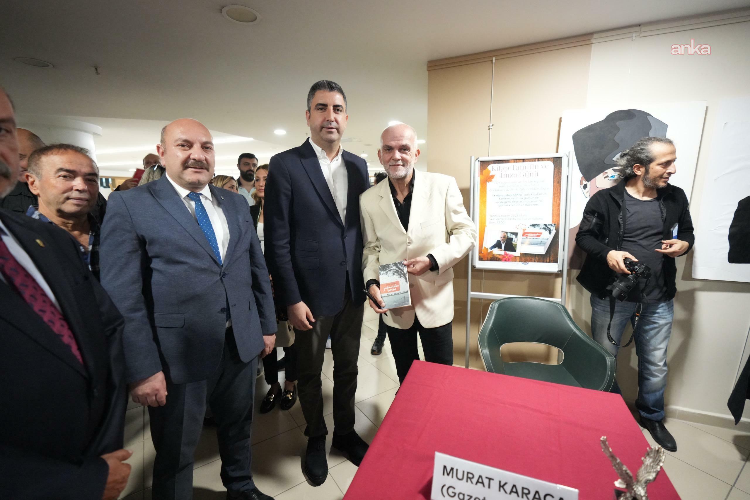 Kartal’da Gazeteci Murat Karaca’nın “Yağmurdan Sonra” kitabı tanıtıldı