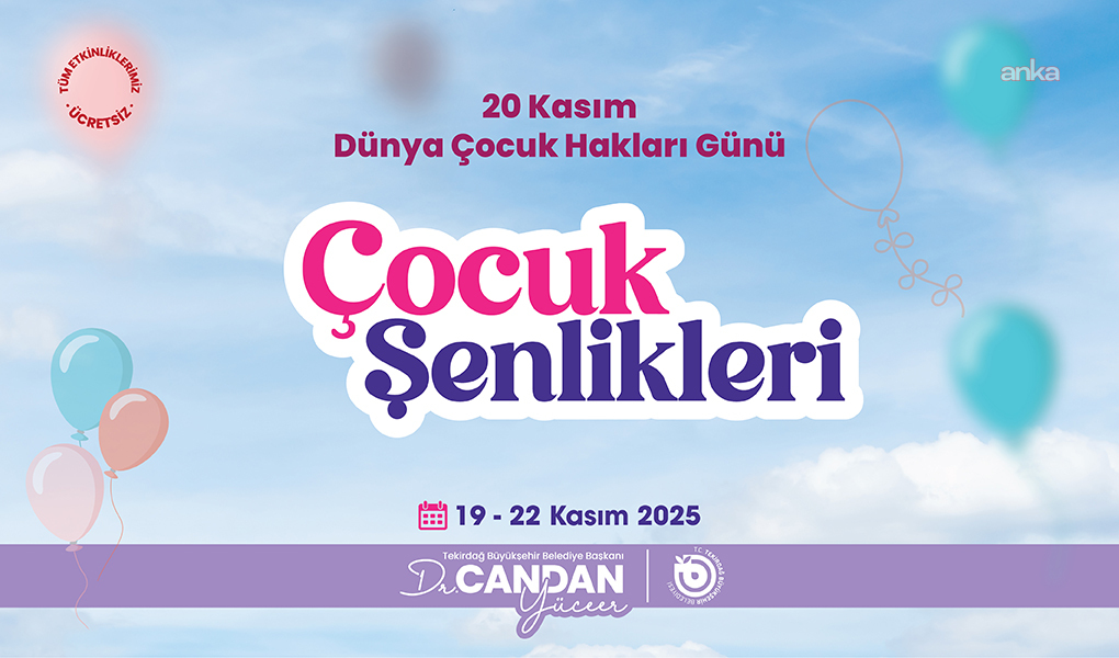 Tekirdağ Büyükşehir Belediyesi, Çocuk Hakları Günü'ne özel etkinlikler düzenleyecek