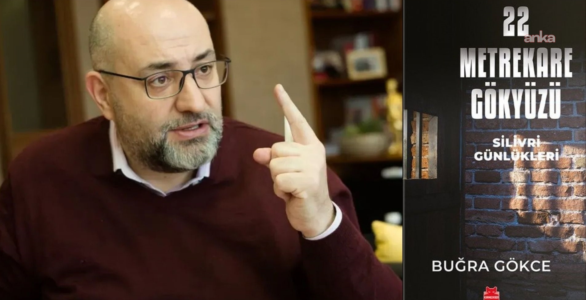 Buğra Gökce'nin Silivri günleri kitap oldu