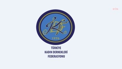 Türkiye Kadın Dernekleri Federasyonu: Kadınların yaşam hakkı ertelenemez