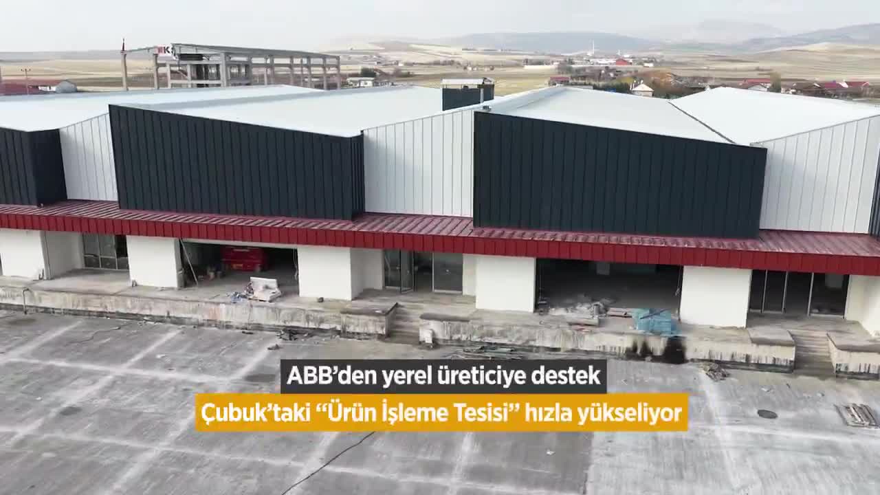Ankara Büyükşehir Belediyesi'nden üreticiye destek: Çubuk’taki modern "Ürün İşleme Tesisi" hızla yükseliyor