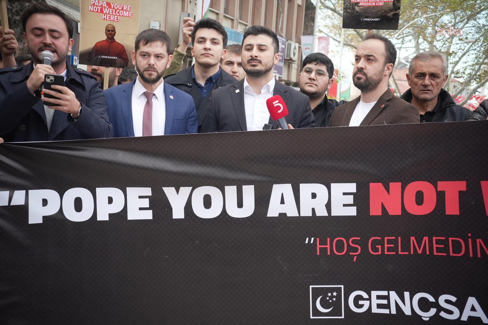 Saadet Partisi Gençlik Kolları, Papa 14. Leo'yu İznik'te protesto etti