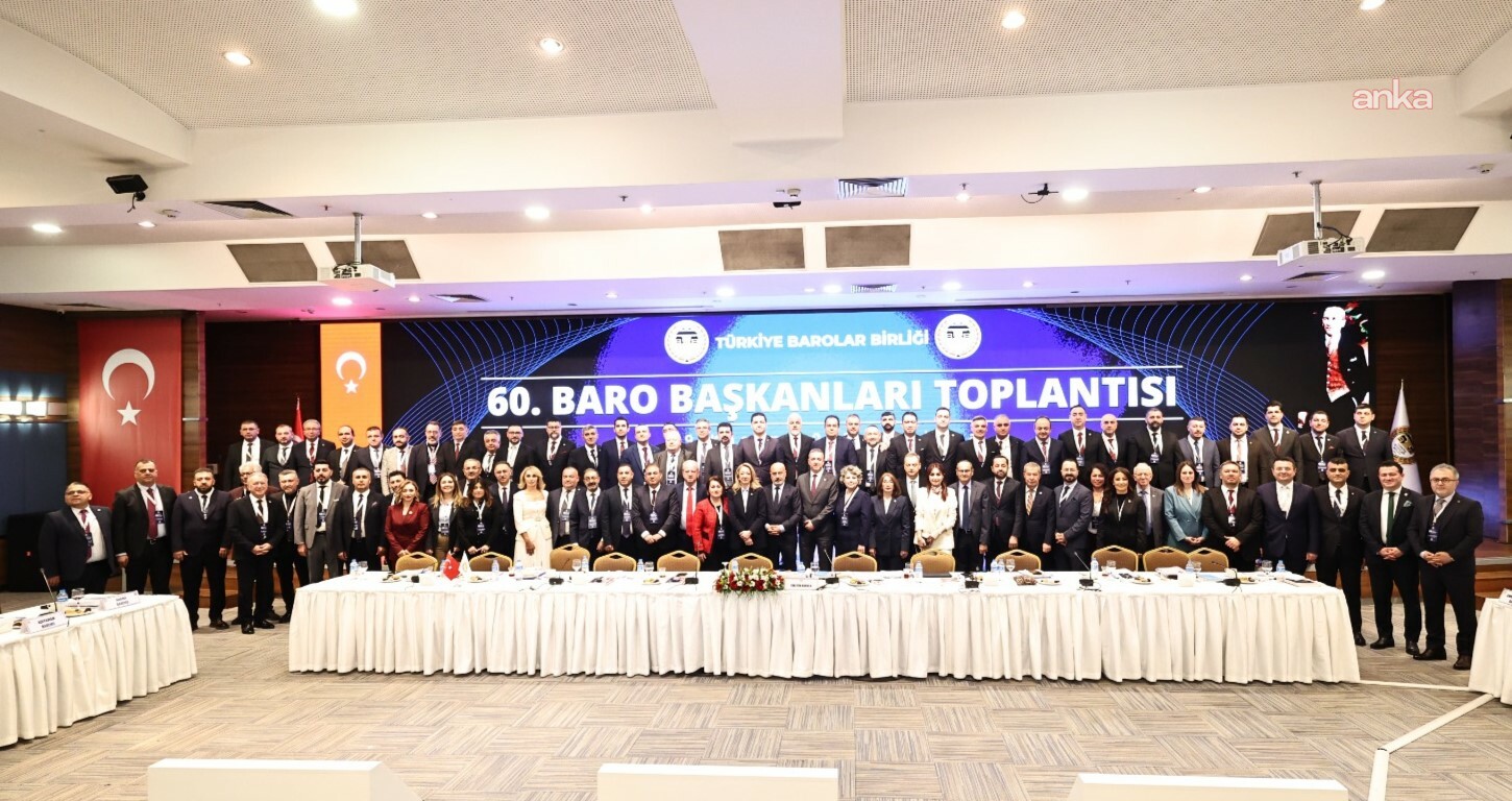 60’ıncı Baro Başkanları Toplantısı, Ankara'da yapıldı