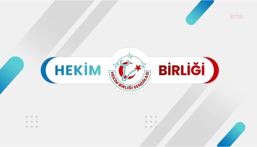 Hekim Birliği Sendikası: Aksaray İdare Mahkemesi'nin kararı ortaya koymuştur ki hekim, şiddet tehlikesinin bulunduğu hiçbir ortamda zorla çalıştırılamaz