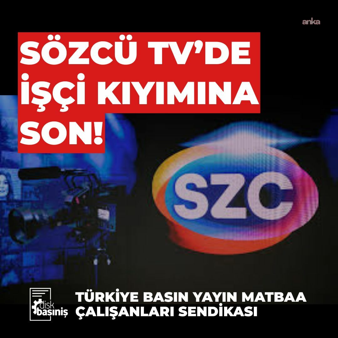DİSK Basın-İş'ten Sözcü TV'de işten çıkarmalara tepki