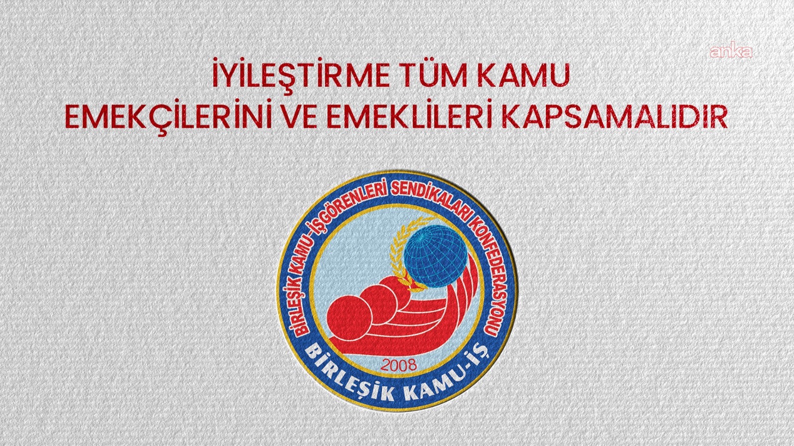 Birleşik Kamu-İş'ten TBMM'ye çağrı: İyileştirme, tüm kamu emekçilerini ve emeklilerini kapsamalı