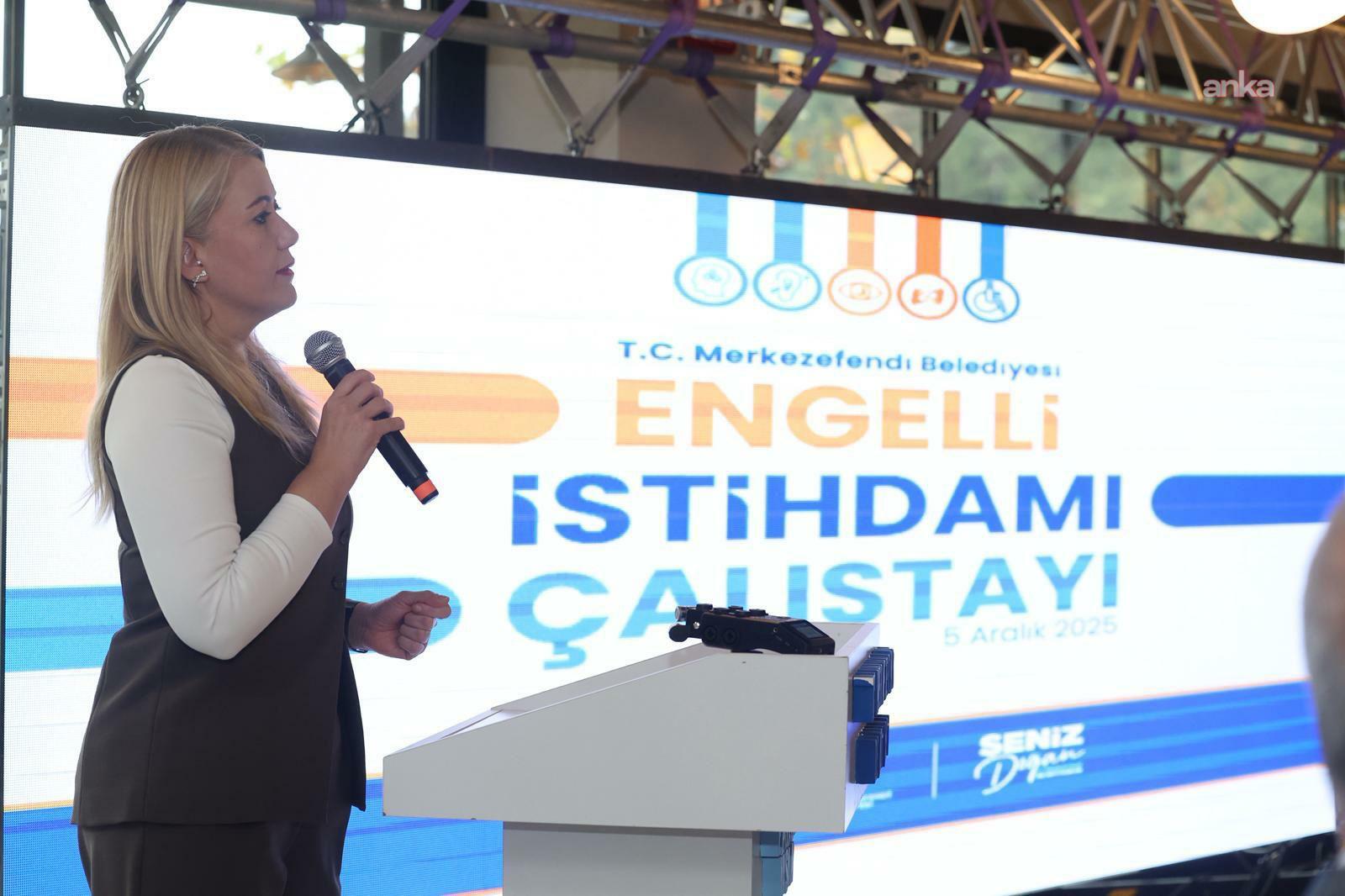 Merkezefendi'de "Engelli İstihdamı Çalıştayı"