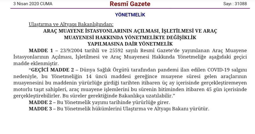 ARAÇ MUAYENE SÜRELERİ UZATILDI