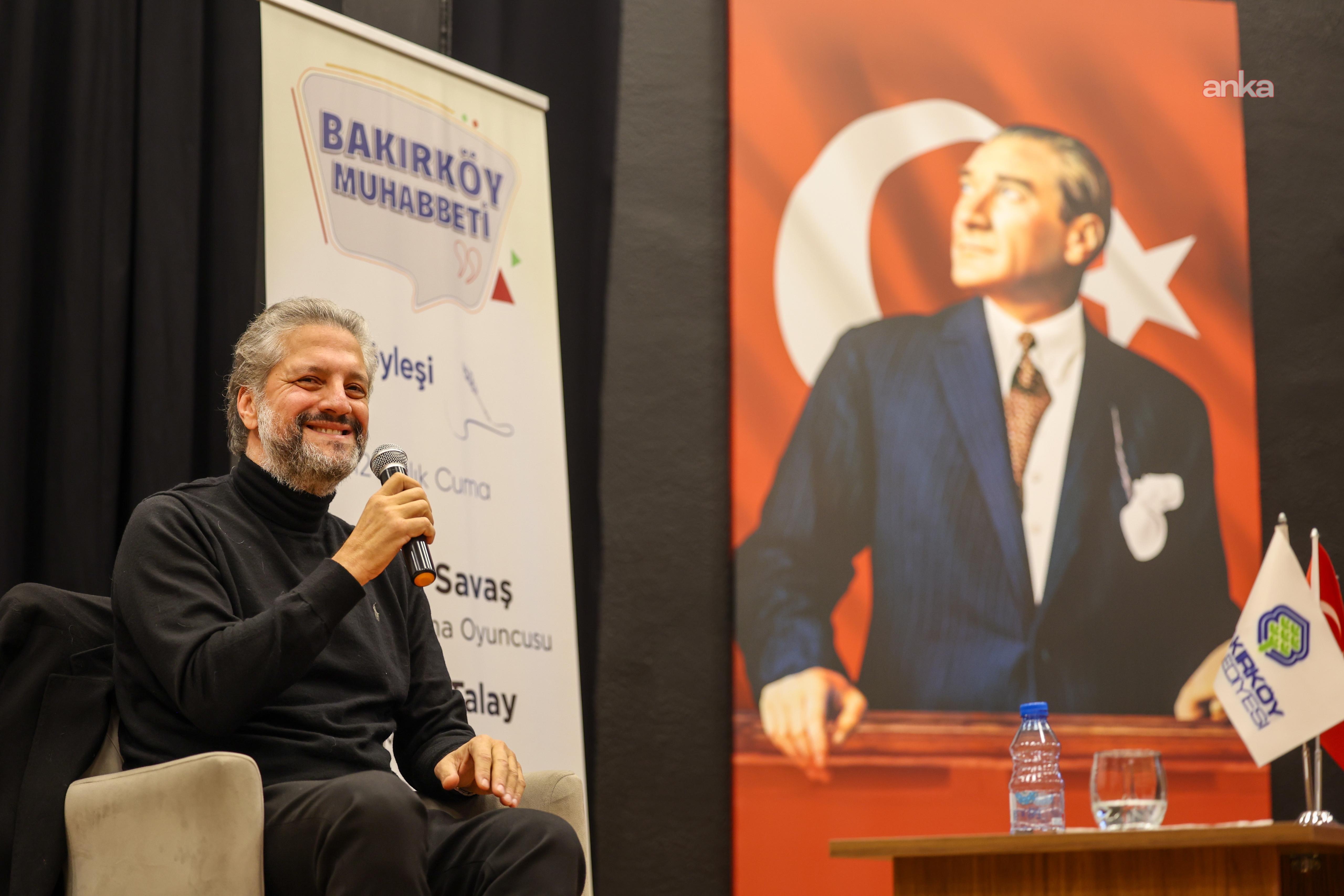 “Bakırköy Muhabbeti” söyleşilerinin konuğu, oyuncu Ragıp Savaş oldu