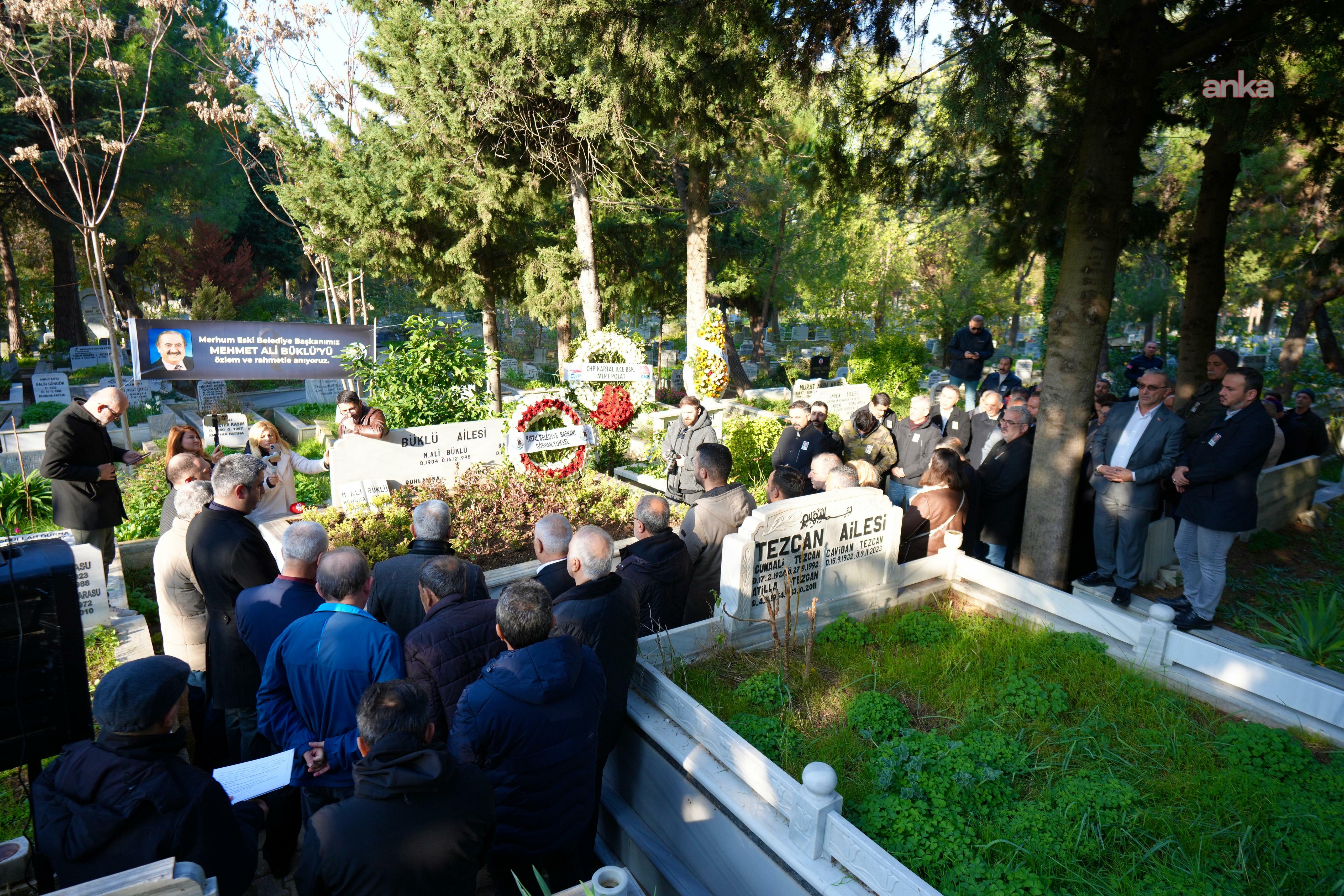 Kartal Belediyesi’nin eski başkanlarından merhum Mehmet Ali Büklü, mezarı başında anıldı