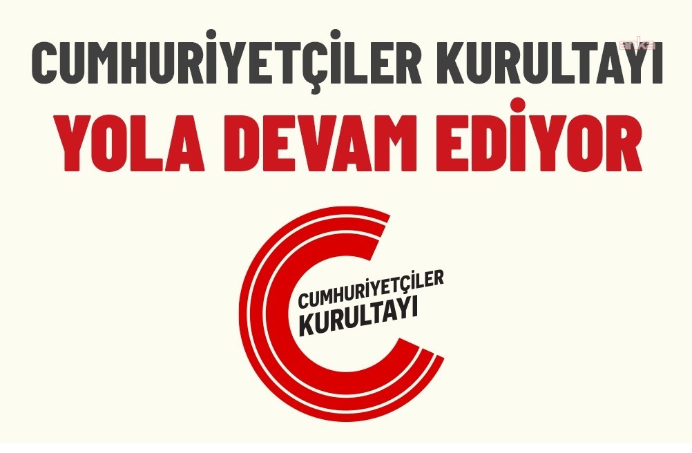 Cumhuriyetçiler Kurultayı: Cumhuriyetçilerin Birliğine halkımızla birlikte oluşturacağımız bir kurtuluş programıyla yürüyeceğiz
