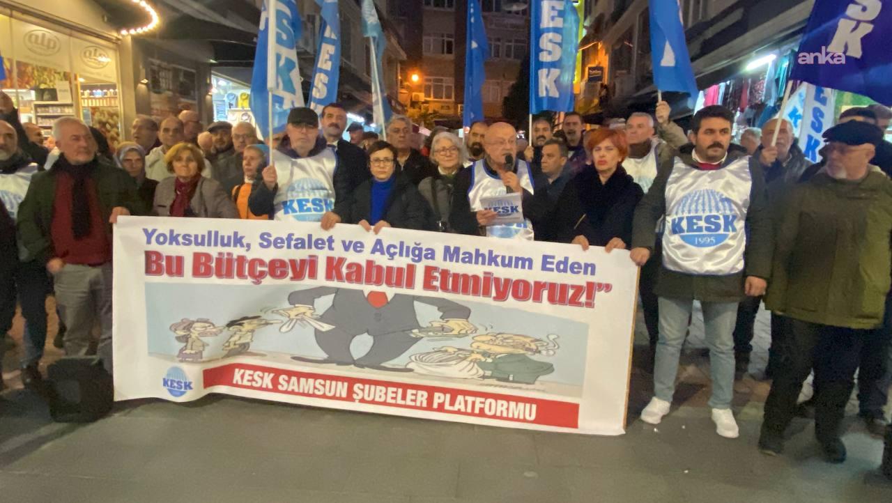 KESK Samsun Şubesi: "Ödediğimiz vergileri sermayeye, patronlara, beşli çetelere aktaran bu bütçeyi kabul etmiyoruz"