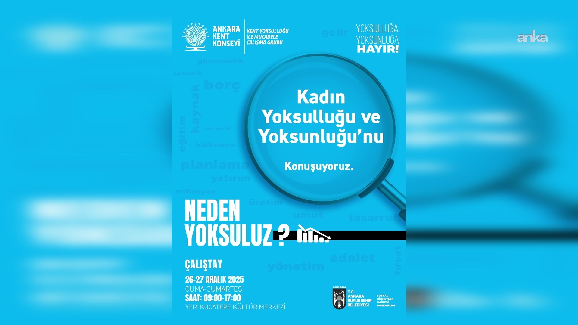 Ankara Kent Konseyi 'nden “Neden Yoksuluz? Yoksunluğa ve Yoksulluğa Hayır” çalıştayı