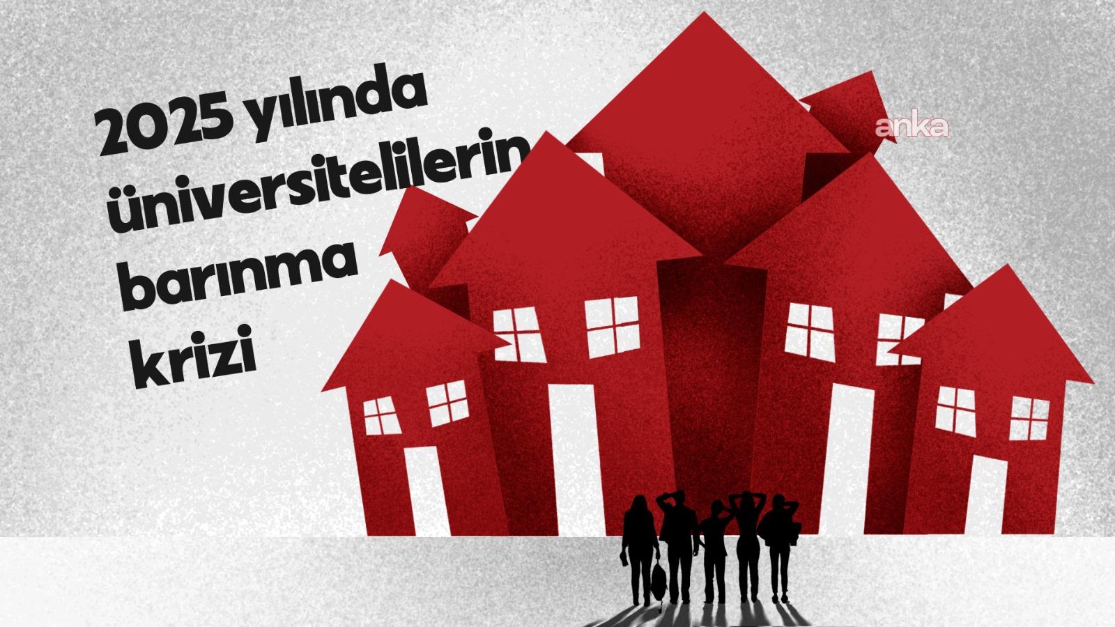 2025, üniversite öğrencileri için geçim yılı oldu: Kiralar barınmayı, hayat eğitimi zorlaştırdı