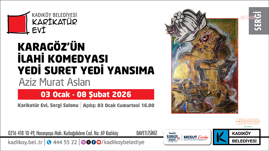 Karikatür Evi'nde "Karagöz'ün İlahi Komedyası" Sergisi
