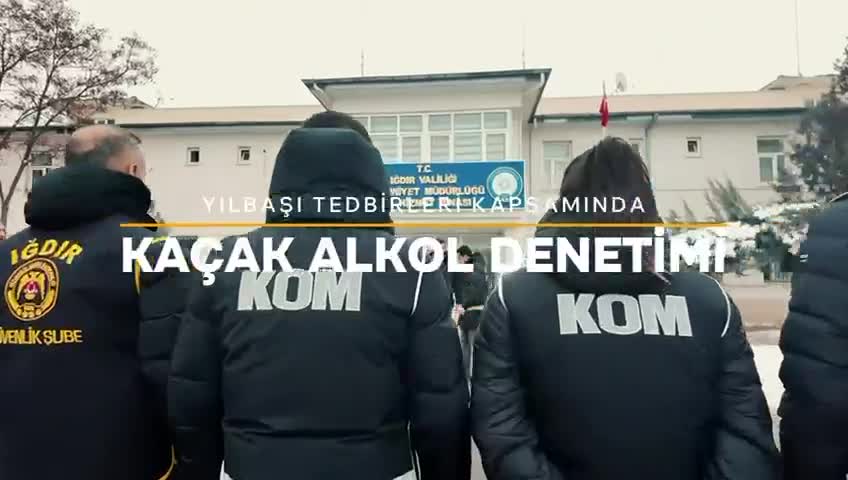 Iğdır’da yılbaşı öncesi kaçak alkol denetimi