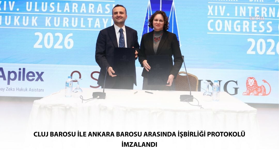Cluj Barosu ile Ankara Barosu arasında işbirliği protokolü imzalandı