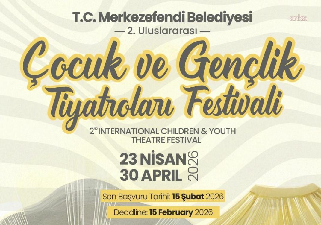 Merkezefendi’de “2. Uluslararası Çocuk ve Gençlik Tiyatroları Festivali” için başvurular başladı