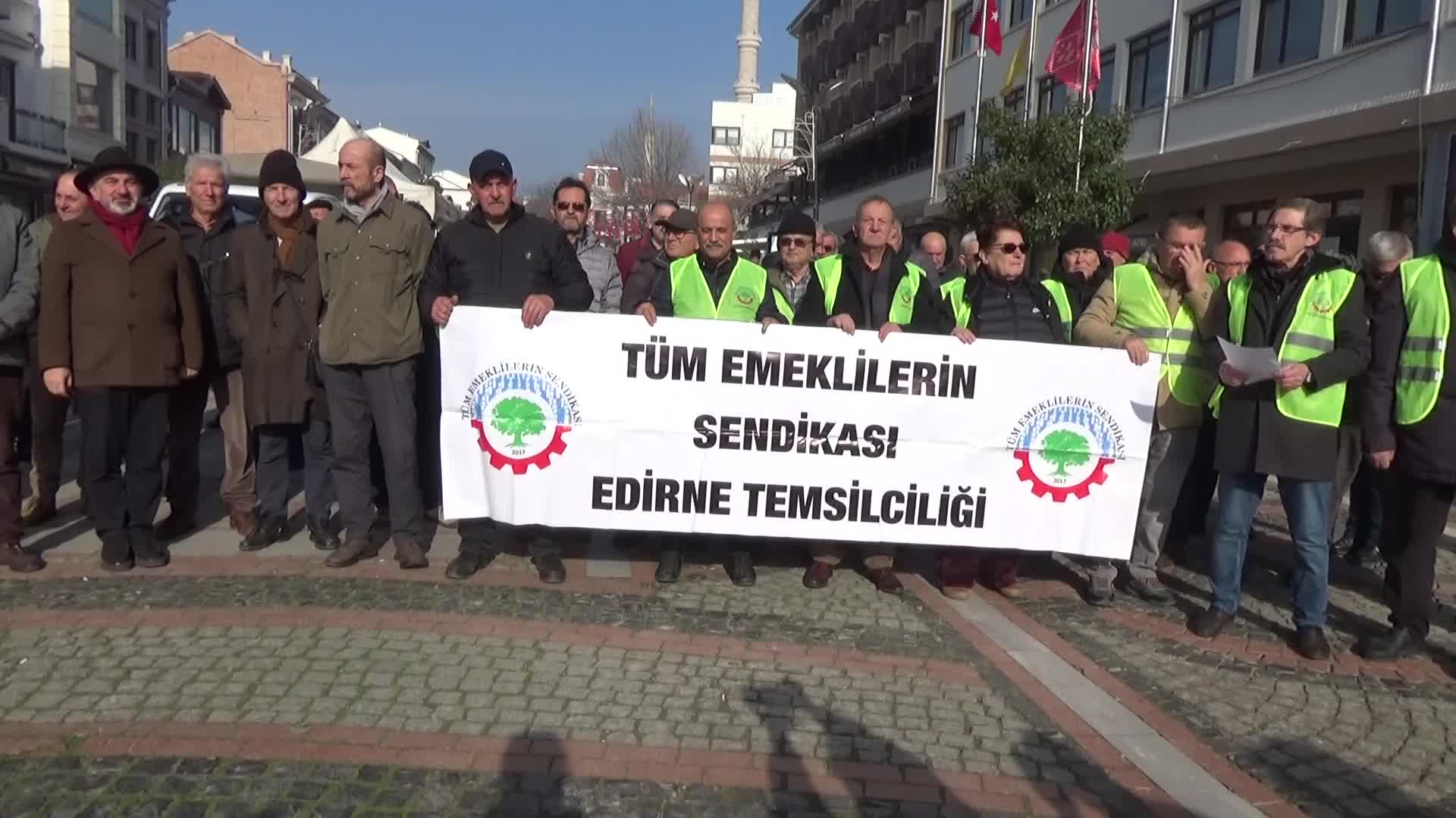 Edirne'de emeklilerden eylem: En düşük emekli aylığı, en düşük memur maaşına eşitlenmelidir