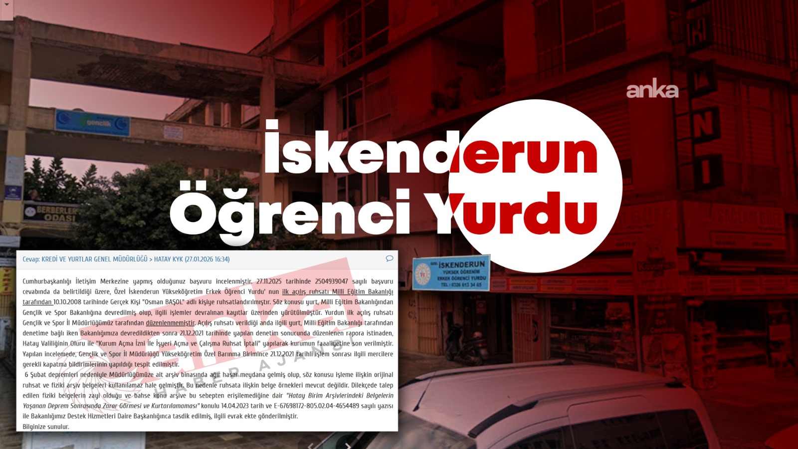 Depremde İskenderun'da yıkılan özel erkek öğrenci yurdunun, kapatma kararına rağmen faaliyette olduğu ortaya çıktı