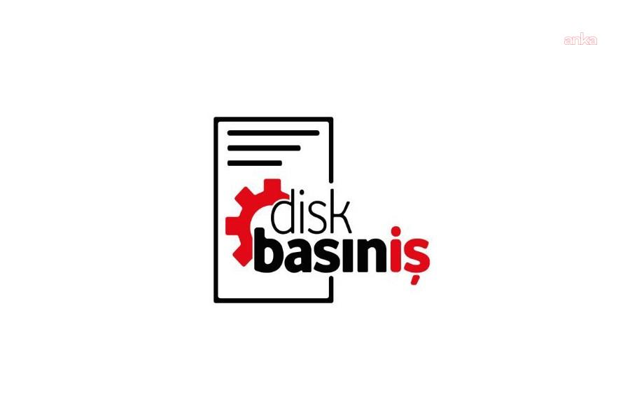 DİSK Basın-İş'ten gözaltılara tepki: "Hukukun üstünlüğü ilkesinin tüm kurum ve kuruluşlarca titizlikle uygulanmasını talep ediyoruz"