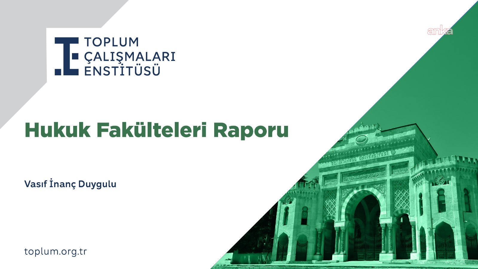 Toplum Çalışmaları Enstitüsü, “Hukuk Fakülteleri Raporu”nu yayımladı… “'Kalite' odaklı yeni bir politika şart”