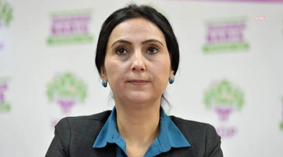 Figen Yüksekdağ'dan sosyalist örgütlere dayanışma çağrısı