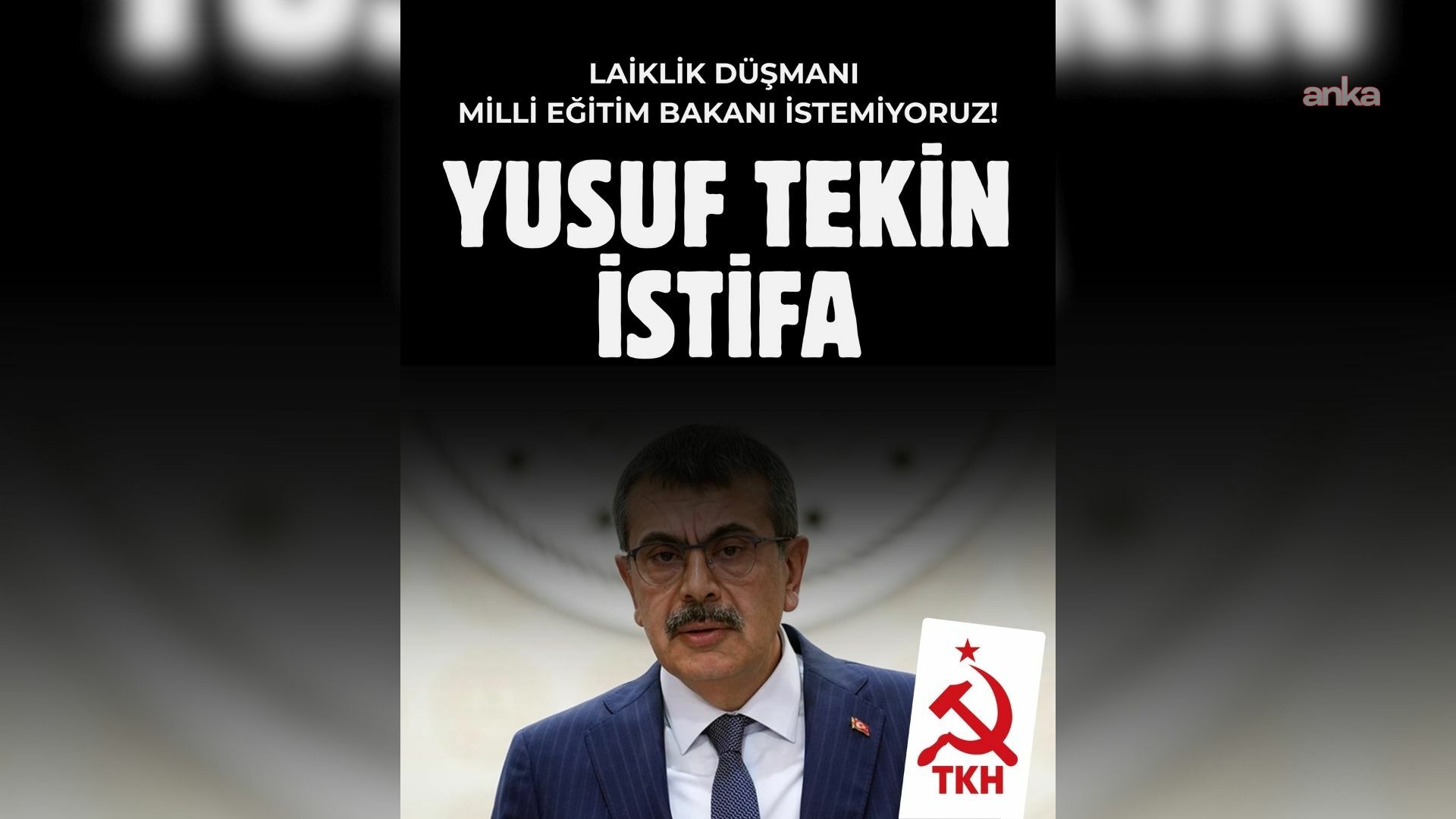 Türkiye Komünist Hareketi: Laiklik düşmanı Milli Eğitim Bakanı istemiyoruz