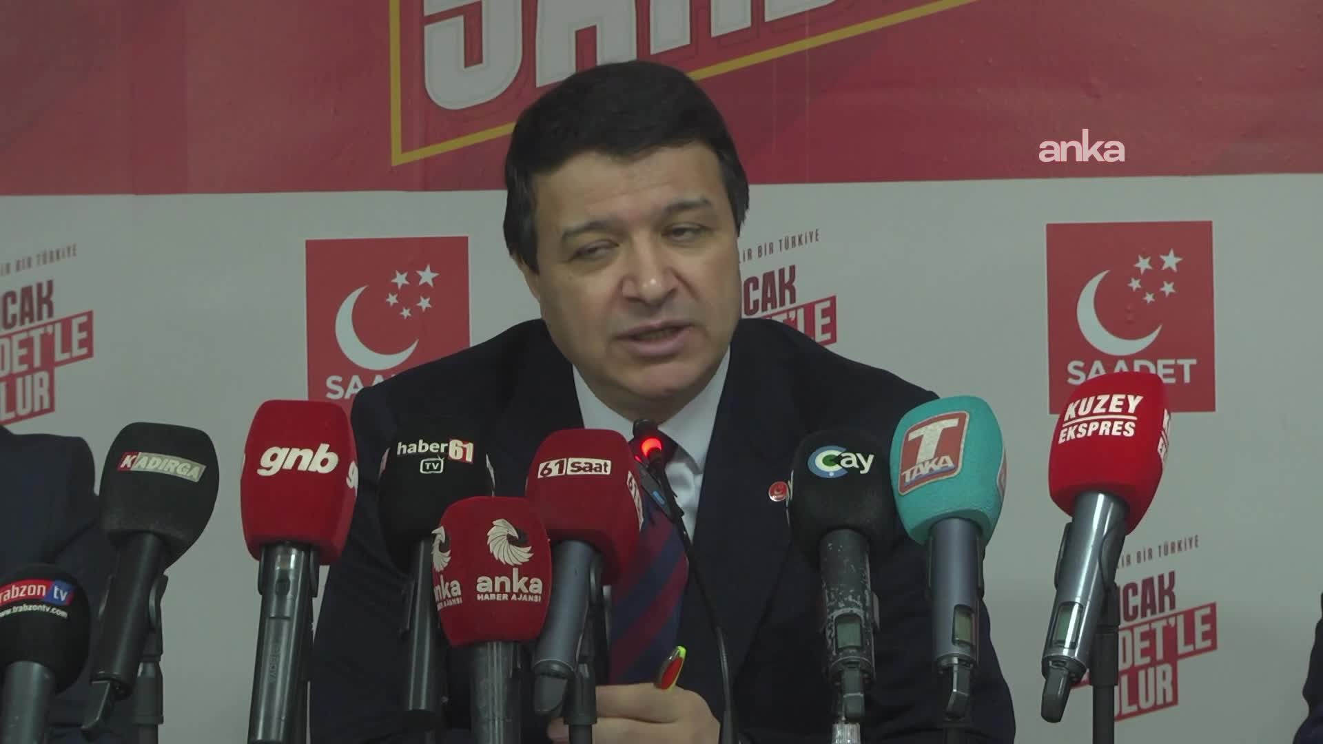 Saadet Partisi Genel Başkanı Arıkan Trabzon'da konuştu: "Bölgemiz çok büyük risk altında, Türkiye eksenini etrafında kenetlenmek zorundayız"