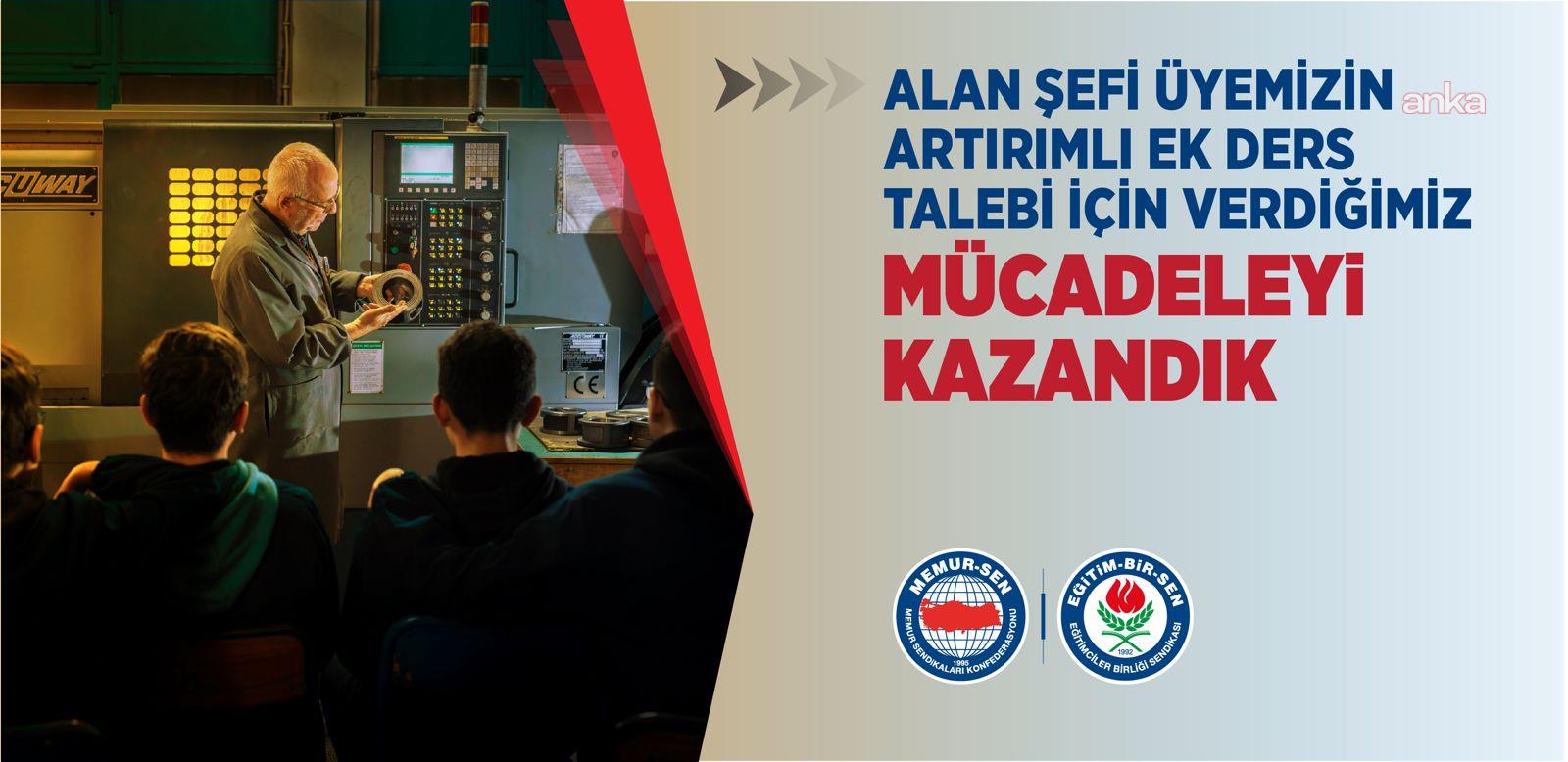 “Derse girmediği” gerekçesiyle artırımlı ek ders talebi reddedilen alan şefi öğretmen, hukuk mücadelesini kazandı