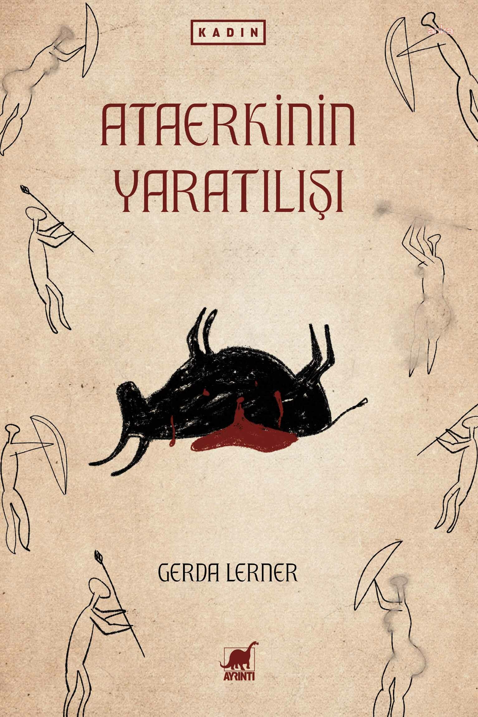 Gerda Lerner’in klasik eseri "Ataerkinin Yaratılışı" raflarda