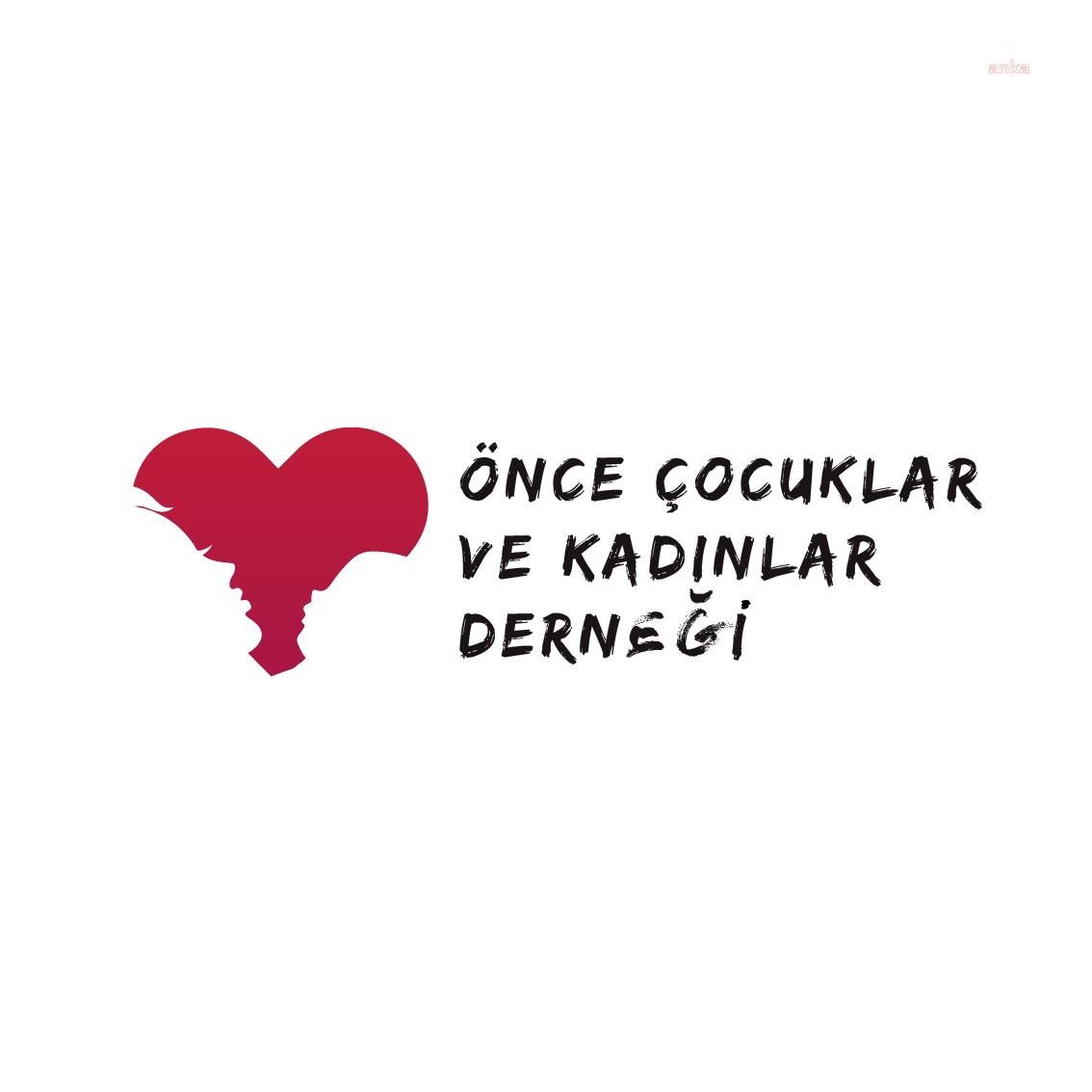Önce Çocuklar ve Kadınlar Derneği: Asıl sorumluluk kamu otoritelerindedir