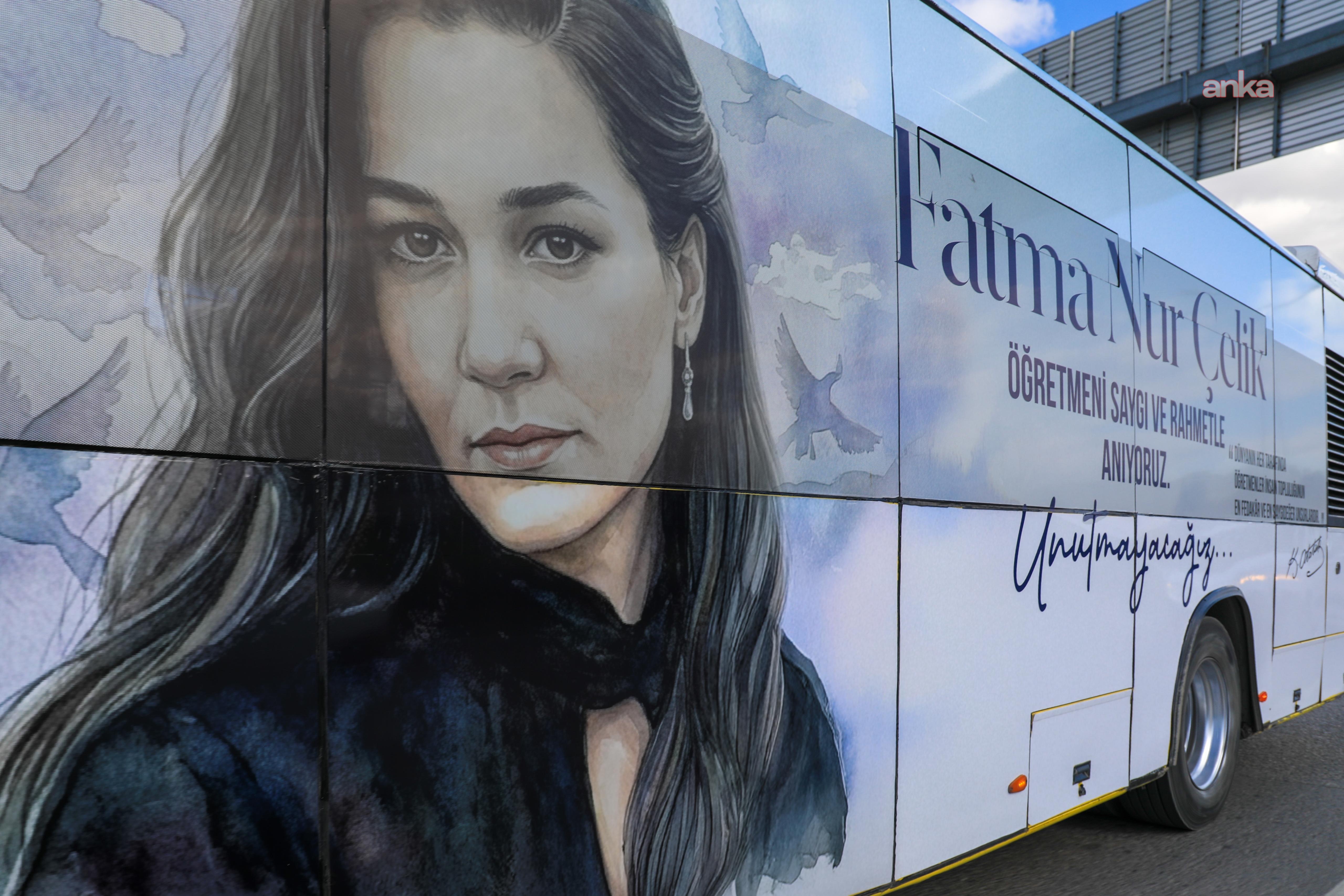 İETT, Fatma Nur Çelik öğretmenin anısını yaşatacak