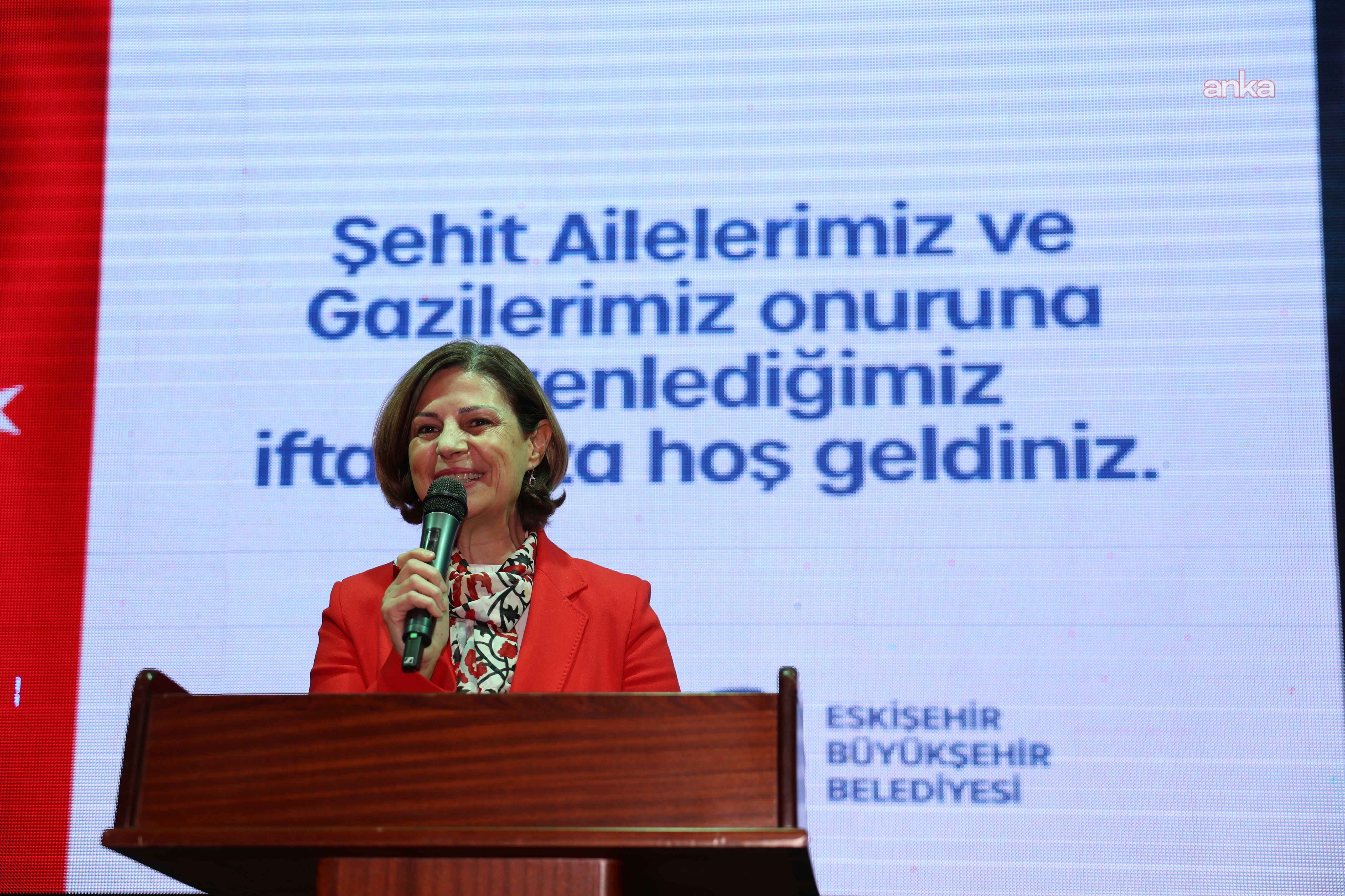 Eskişehir Büyükşehir Belediye Başkanı Ünlüce, gaziler ve şehit aileleriyle iftarda buluştu