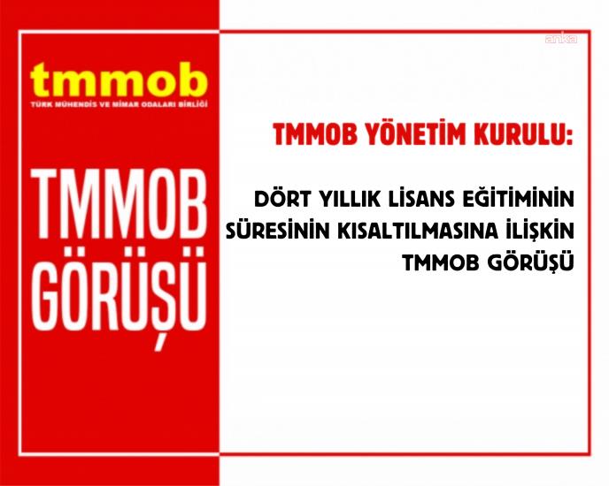 TMMOB’dan “üç yılda lisans” modeline tepki: “Eğitimin niteliği ve kamu güvenliği riske girer”