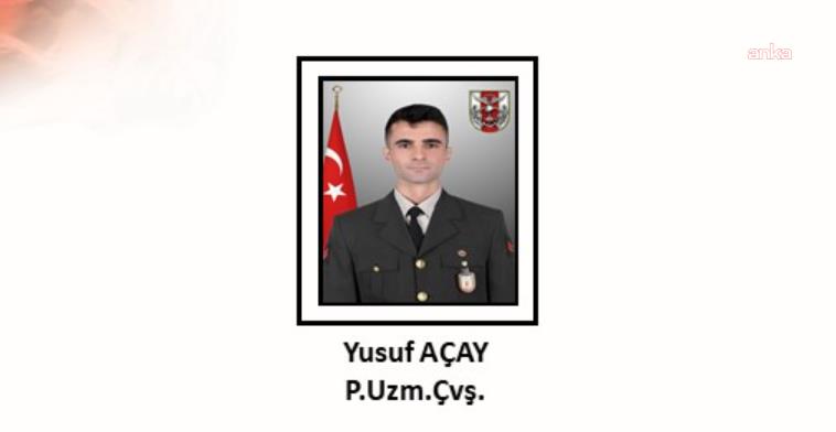 MSB: Piyade uzman çavuş Yusuf Açay şehit oldu