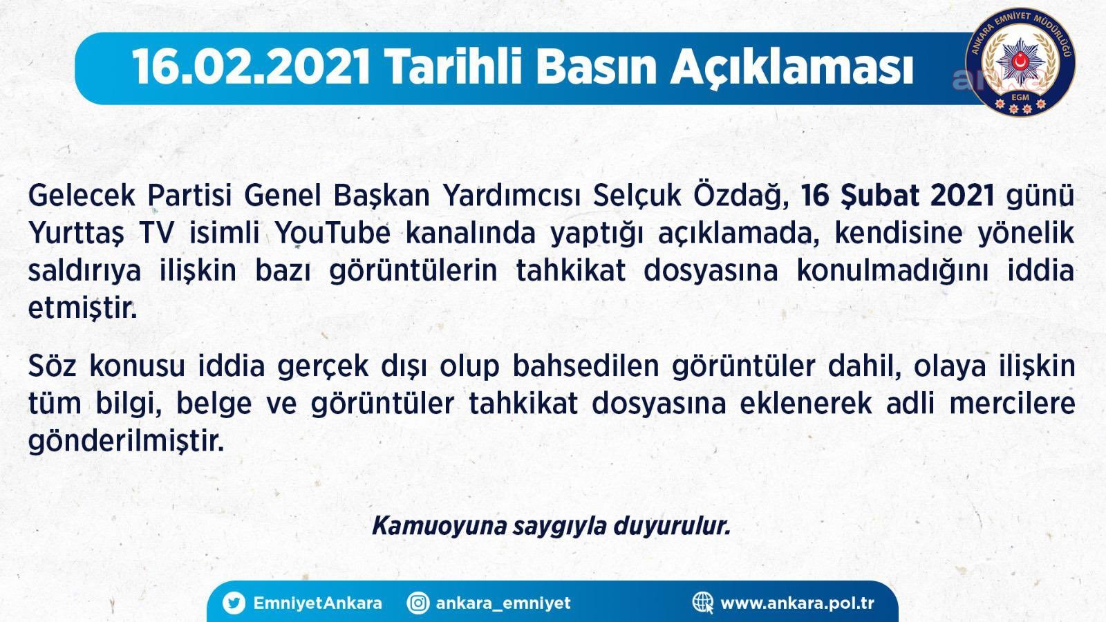 ANKARA EMNİYETİ’NDEN SELÇUK ÖZDAĞ AÇIKLAMASI: GÖRÜNTÜLER DOSYAYA DAHİL EDİLDİ