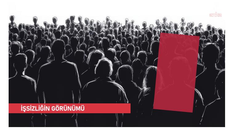 DİSK-AR: Geniş tanımlı işsiz sayısı 12 milyon 109 bin kişiye ulaştı