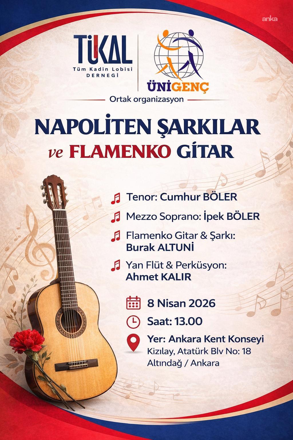 TÜKAL'dan Ankara'da "Napoliten Şarkılar ve Flamenko Gitar" konseri...