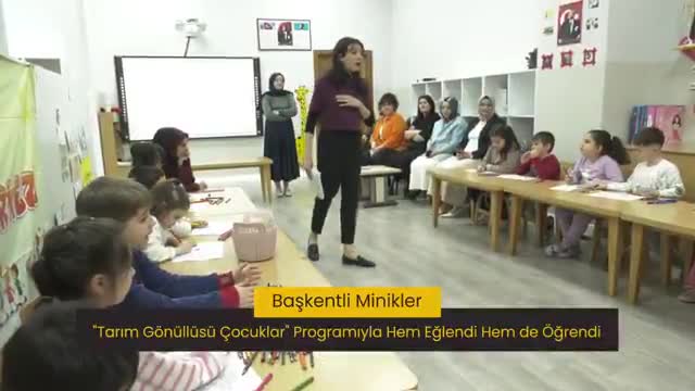 Ankara Büyükşehir Belediyesi'nden Başkentli çocuklara "Tarım Gönüllüsü Çocuklar Eğitim Programı"