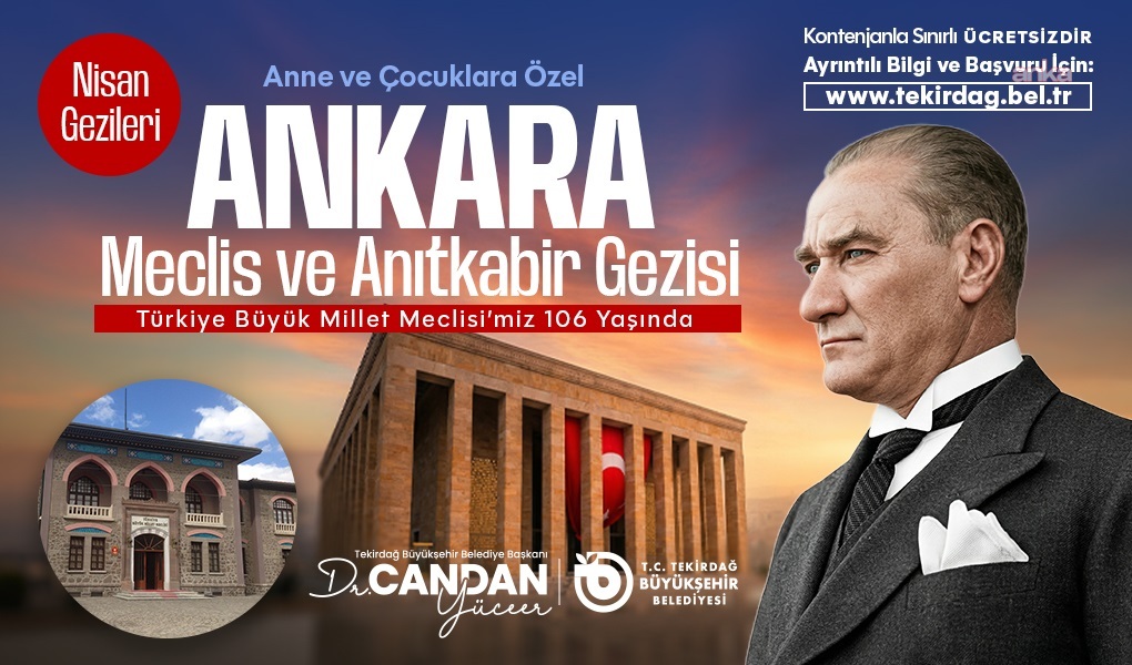 Tekirdağ Büyükşehir Belediyesi'nden anne ve çocuklarına özel Ankara gezisi