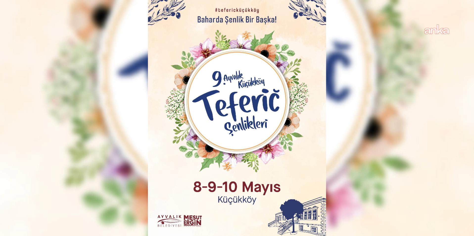 Ayvalık Küçükköy Teferiç Şenlikleri için geri sayım başladı