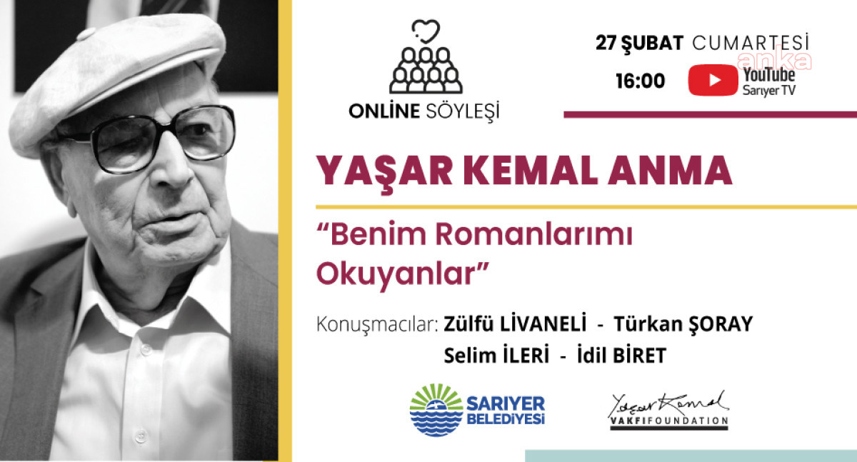YAŞAR KEMAL SARIYER’DE ANILACAK