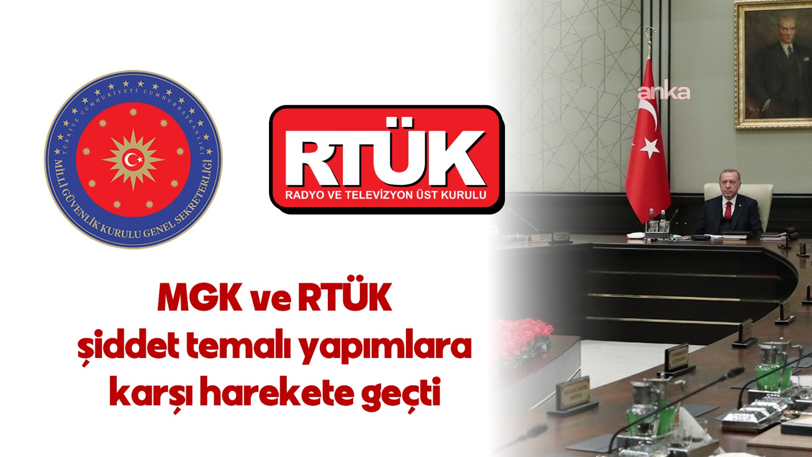 RTÜK ve MGK Erdoğan'ın talimatı sonrası şiddete karşı harekete geçti: Yapımlara "değer yerleştirmesi" geliyor
