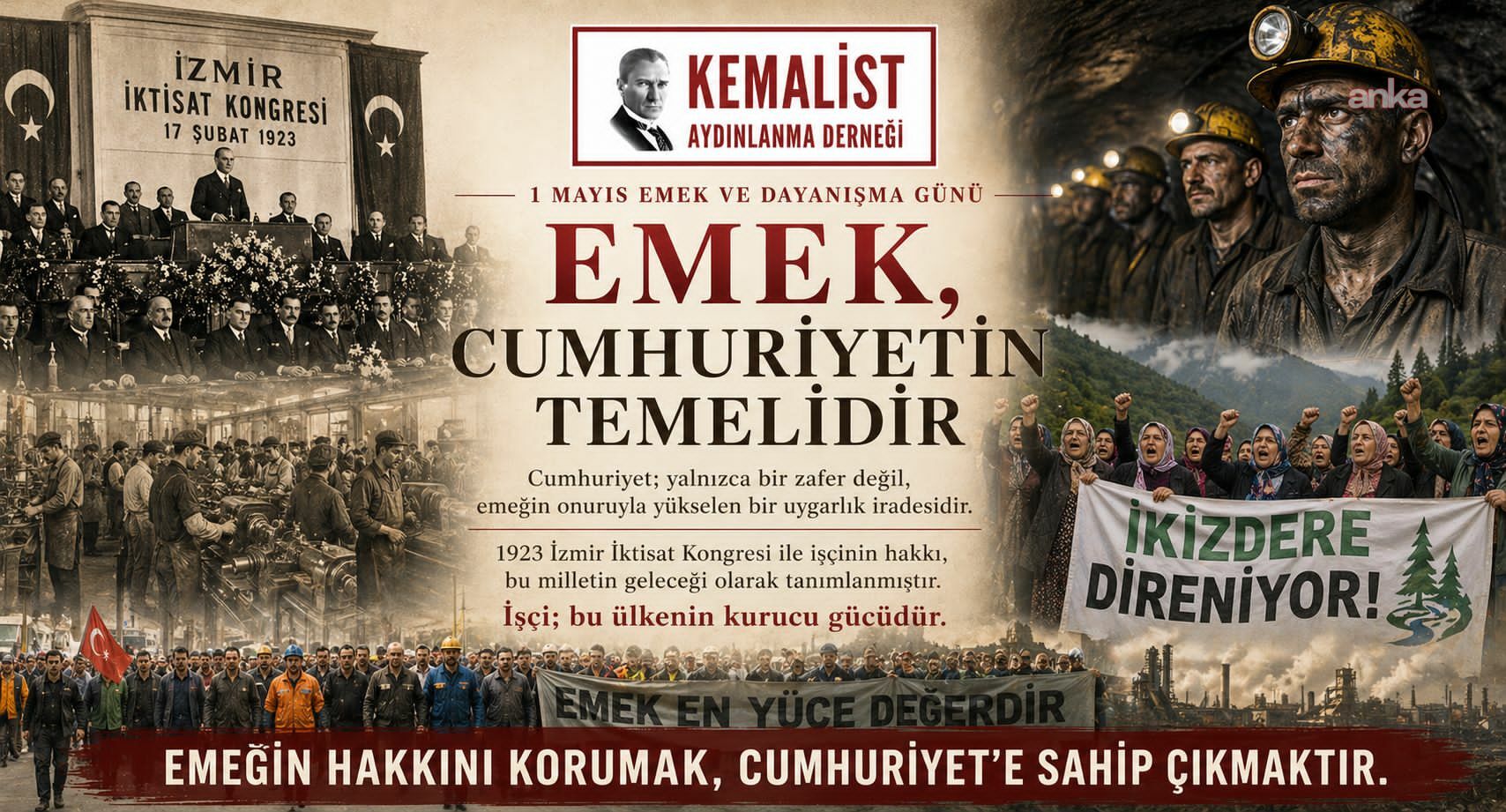 Kemalist Aydınlanma Derneği’nden 1 Mayıs mesajı: "Emeğin hakkını korumak Cumhuriyet’e sahip çıkmaktır"