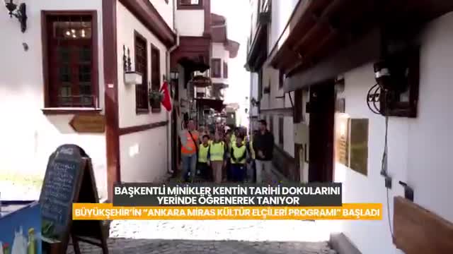 Ankara Büyükşehir Belediyesi çocuklar için “Ankara Miras Kültür Elçileri Programı”nı başlattı